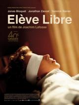 Elève libre – Joachim Lafosse 2008 – Jonas Bloquet, Jonathan Zaccaï, Pauline Etienne
