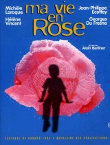 Ma vie en Rose – Alain Berliner 1997 – Michèle Laroque, Jean-Philippe Ecoffey, Hélène Vincent